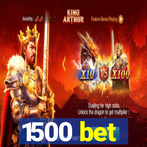 1500 bet